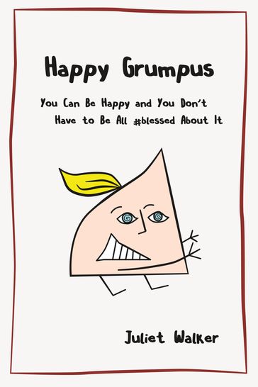 Happy Grumpus - Juliet Walker