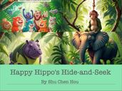 Happy Hippo s Hide-and-Seek: A Playful Bedtime Adventure