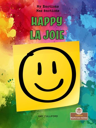 Happy (La joie) Bilingual Eng/Fre - Amy Culliford