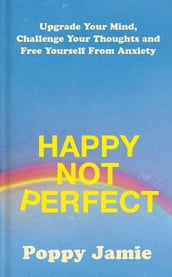 Happy Not Perfect