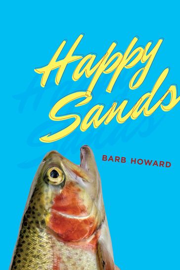 Happy Sands - Barb Howard