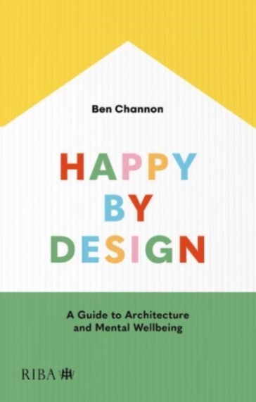 Happy by Design - Ben Channon