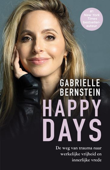 Happy days - Gabrielle Bernstein