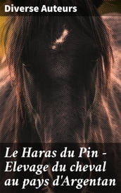 Le Haras du Pin - Elevage du cheval au pays d