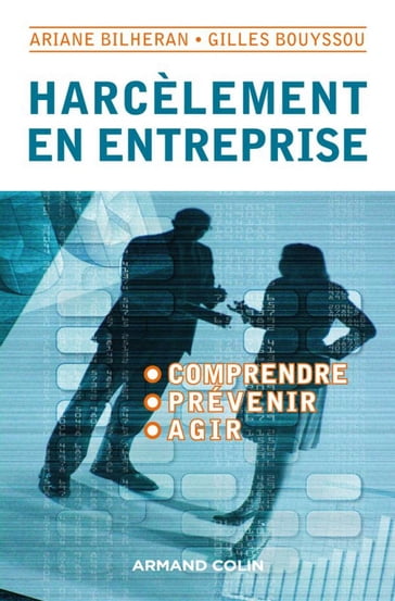 Harcèlement en entreprise - Ariane Bilheran - Gilles Bouyssou