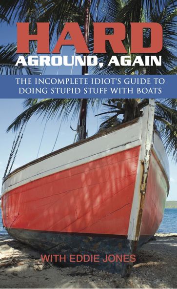 Hard Aground, Again - Eddie Jones