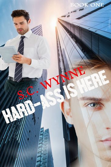 Hard-Ass Is Here - S.C. Wynne