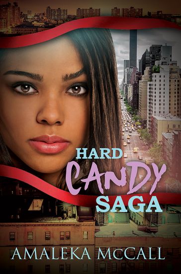 Hard Candy Saga - Amaleka McCall