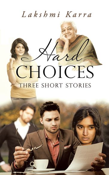 Hard Choices - Lakshmi Karra