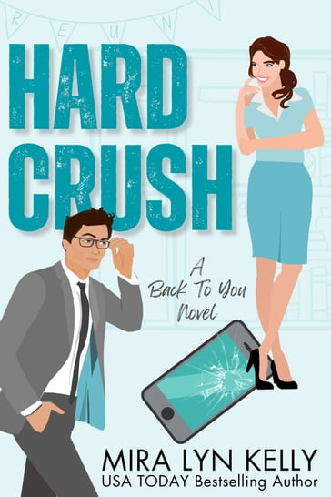 Hard Crush - Mira Lyn Kelly