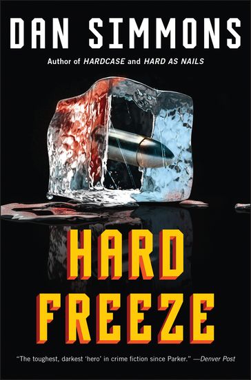 Hard Freeze - Dan Simmons