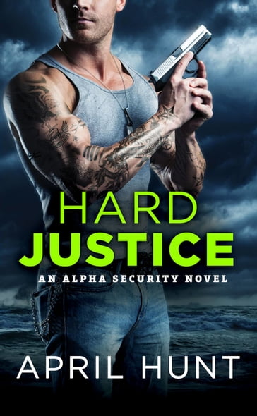 Hard Justice - April Hunt