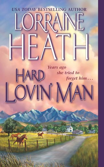 Hard Lovin' Man - Lorraine Heath