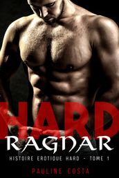 Hard Ragnar - 1ère Partie