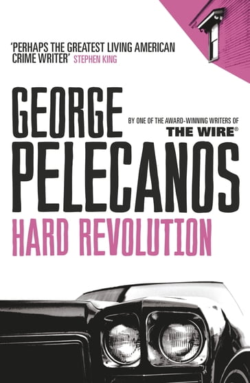 Hard Revolution - George Pelecanos
