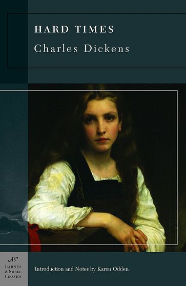 Hard Times (Barnes & Noble Classics Series) - Charles Dickens - Karen Odden