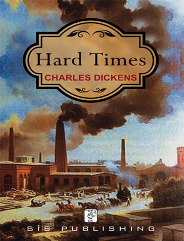 Hard Times - Charles Dickens