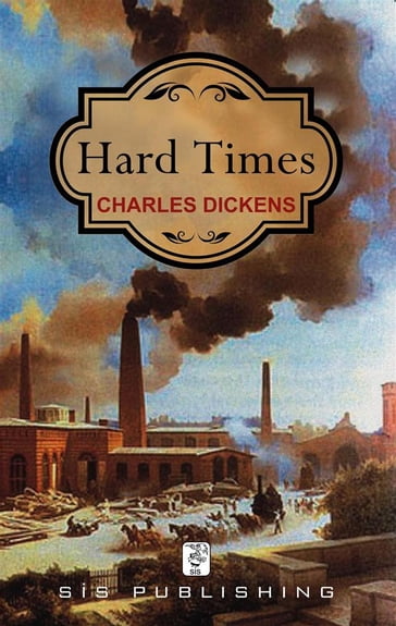 Hard Times - Charles Dickens