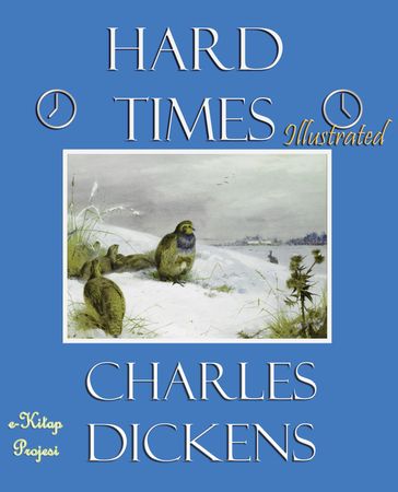 Hard Times - Charles Dickens