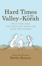 Hard Times in the Valley of Korah