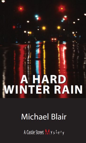 A Hard Winter Rain - Michael Blair
