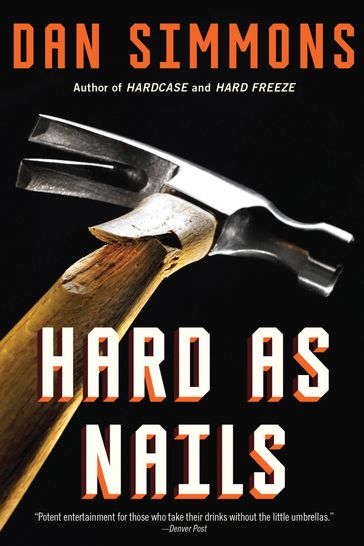 Hard as Nails - Dan Simmons
