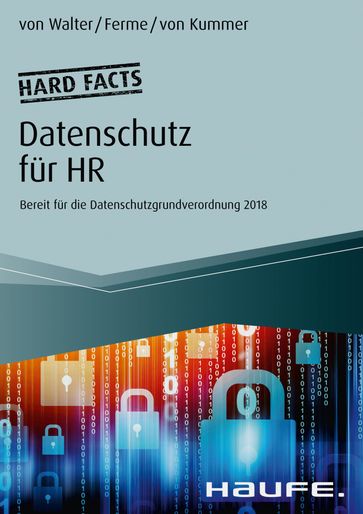 Hard facts Datenschutz für HR - Marco Ferme - Franziska von Kummer - Axel von Walter