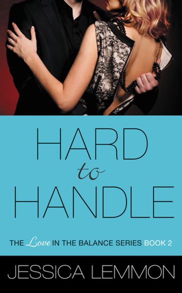 Hard to Handle - Jessica Lemmon