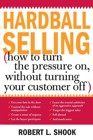 Hardball Selling - Robert Shook