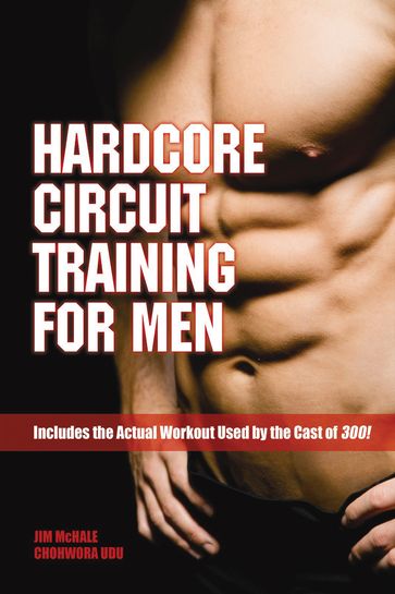 Hardcore Circuit Training For Men - James H. McHale - Chohwora Udu