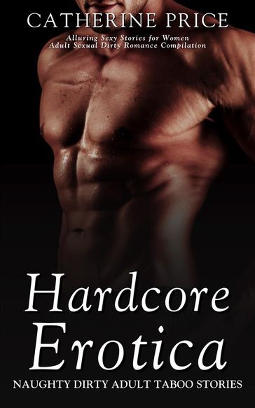 Hardcore Erotica - Catherine Price