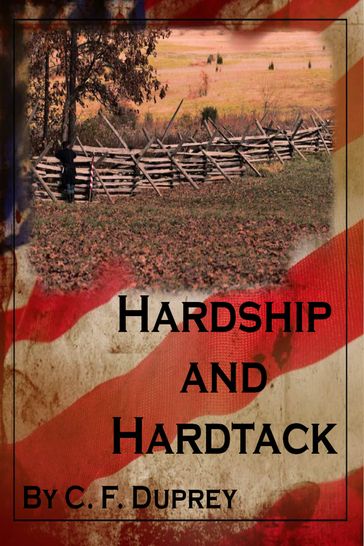 Hardship and Hardtack - CF Duprey