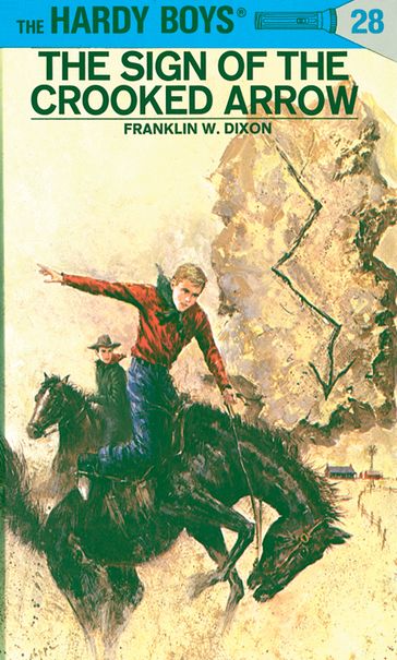 Hardy Boys 28: The Sign of the Crooked Arrow - Franklin W. Dixon