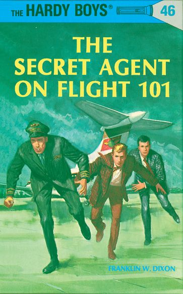 Hardy Boys 46: The Secret Agent on Flight 101 - Franklin W. Dixon
