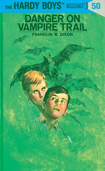 Hardy Boys 50: Danger on Vampire Trail - Franklin W. Dixon