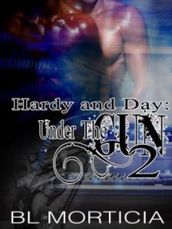 Hardy and Day Under the Gun #2