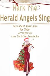 Hark The Herald Angels Sing Pure Sheet Music Solo for Tuba, Arranged by Lars Christian Lundholm