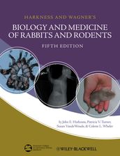 Harkness and Wagner s Biology and Medicine of Rabbits and Rodents