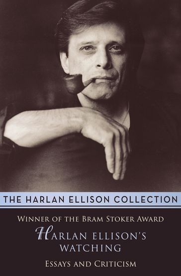 Harlan Ellison's Watching - Harlan Ellison