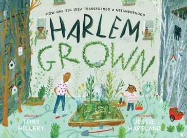 Harlem Grown - Tony Hillery