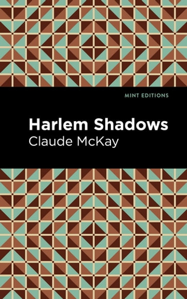 Harlem Shadows - Claude McKay - Mint Editions