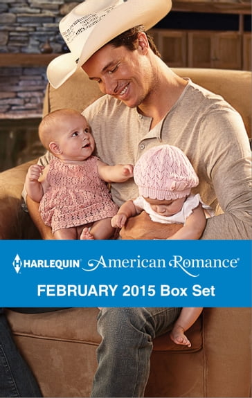 Harlequin American Romance February 2015 Box Set - Cathy Gillen Thacker - Donna Alward - Pamela Britton - Tina Leonard