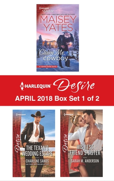 Harlequin Desire April 2018 - Box Set 1 of 2 - Charlene Sands - Maisey Yates - Sarah M. Anderson