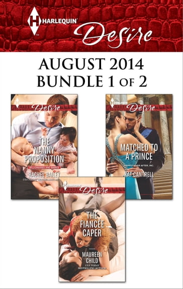 Harlequin Desire August 2014 - Bundle 1 of 2 - Maureen Child - Rachel Bailey - Kat Cantrell