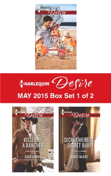 Harlequin Desire May 2015 - Box Set 1 of 2 - Emily McKay - Maureen Child - Sara Orwig