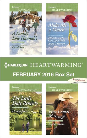 Harlequin Heartwarming February 2016 Box Set - Carol Ross - Eleanor Jones - Sophia Sasson - Melinda Curtis - Cari Lynn Webb - Anna J. Stewart