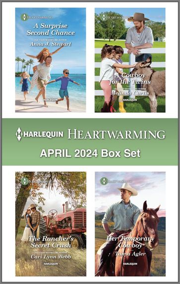 Harlequin Heartwarming April 2024 Box Set - Anna J. Stewart - Melinda Curtis - Cari Lynn Webb - Tanya Agler