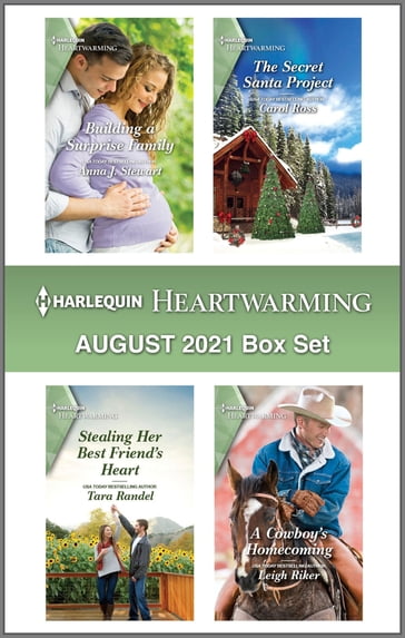 Harlequin Heartwarming August 2021 Box Set - Anna J. Stewart - Carol Ross - Leigh Riker - Tara Randel