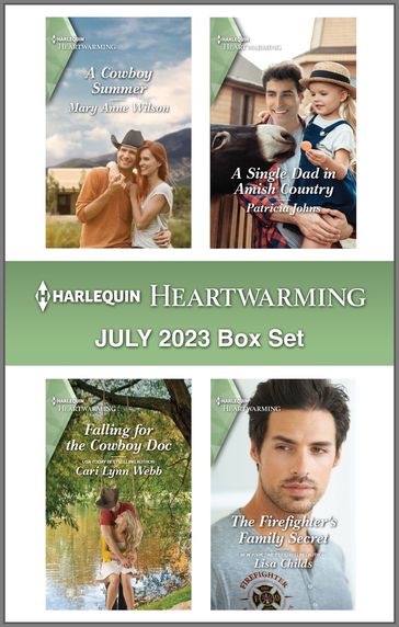 Harlequin Heartwarming July 2023 Box Set - Mary Anne Wilson - Patricia Johns - Cari Lynn Webb - Lisa Childs