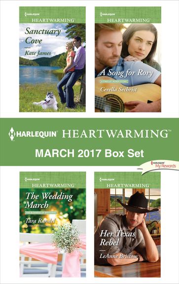 Harlequin Heartwarming March 2017 Box Set - Cerella Sechrist - Kate James - LeAnne Bristow - Tara Randel